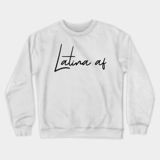 Latina af Crewneck Sweatshirt